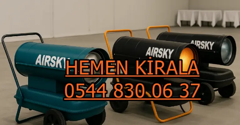 Bakırköy Elektrikli Isımak Mazotlu Isıtıcı Kiralık