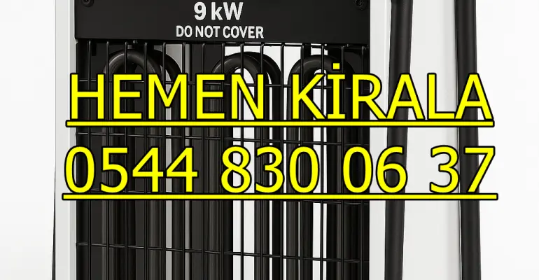 Balıkesir Elektrikli Isımak Mazotlu Isıtıcı Kiralık
