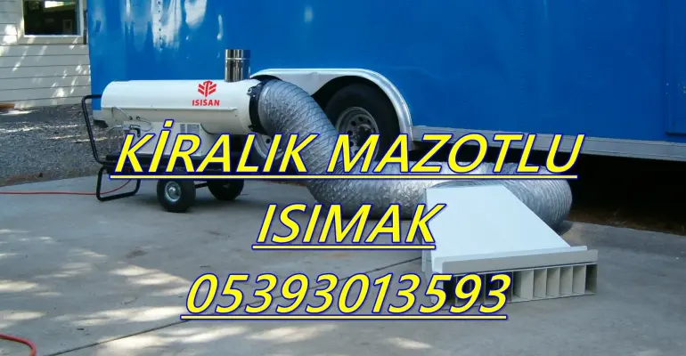 Kocaeli ISIMAK MAZOTLU ISITICI KİRALAMA