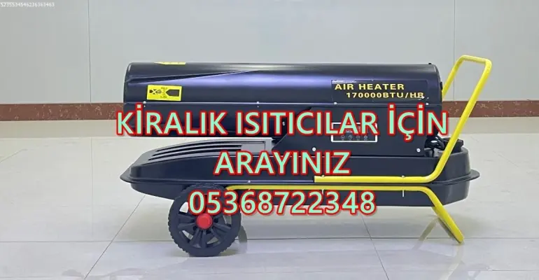 Muş-Balıkesir-Malatya-Çorum ISIMAK MAZOTLU ISITICI KİRALAMA