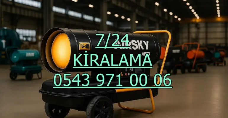 Şanlıurfa Elektrikli Isımak Mazotlu Isıtıcı Kiralık