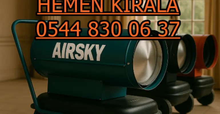 Üsküdar Elektrikli Isımak Mazotlu Isıtıcı Kiralık